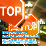 Longevity of Plastics - Microplastics Dilemma
